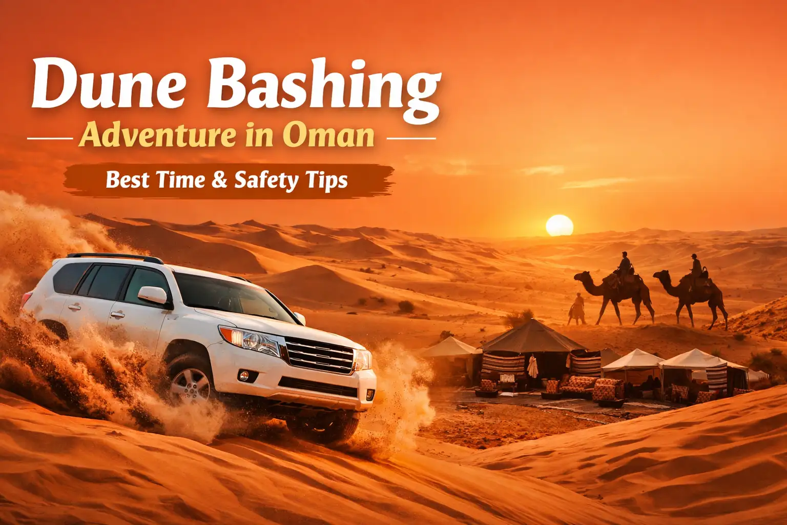 Dune Bashing Adventure in Oman A Complete Guide